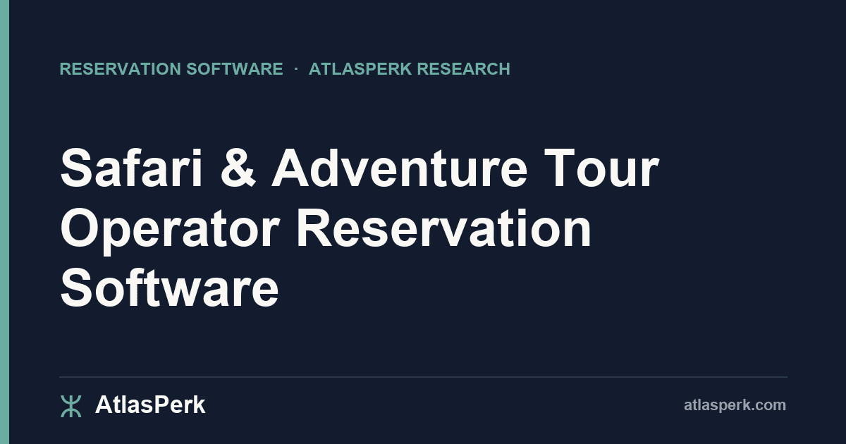 Safari & Adventure Tour Operator Reservation Software